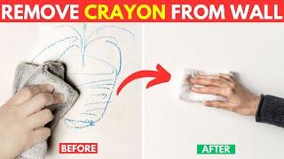 How to Remove Crayon Marks from Wall  5 Easy and Effective Ways