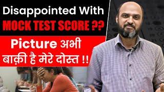 Eye Opener Demotivated with NEET Mock Tests SCORES?  Should you STOP Attempting Mock Tests?