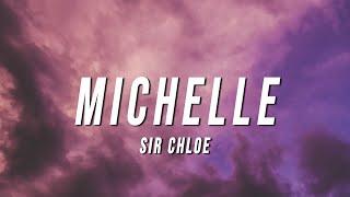 Sir Chloe - Michelle Lyrics