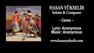 Hasan Yükselir - Ceren - Lyric & Music Anonymous