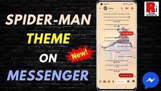 How to Activate Spider-Man Theme on Facebook Messenger New