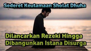 Keutamaan Sholat Dhuha yang Luar Biasa