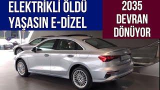 Elektrikli Otomobiller Doğmadan Öldü YAŞASIN E-DİZEL