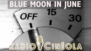 THE THE – RADIO CINÉOLA BLUE MOON IN JUNE