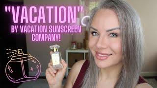 Perfume Review Vacation by Vacation Sunscreen Company - A summer must have