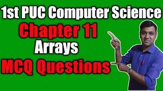 1st puc computer science mcq questions and answers on chapter 11 Arrays