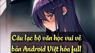 Câu lạc bộ văn học vui vẻ bản Android Việt hóa  Doki doki literature club android vietsub