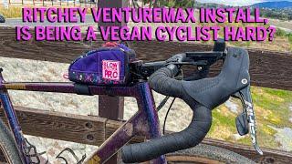 Ritchey Venturemax Install and is being a vegan cyclist hard? Plus Q & A