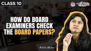 How do Board examiners Check the Board paper? 5 things you need to know