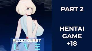 Alien Quest EVE - #2 Hentai Longplay