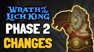 NEW WOTLK Phase 2 Changes