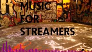 MusicForStreamers  NoCopyRight Free To Use #002