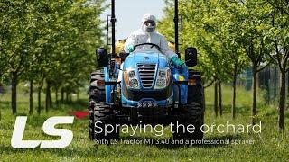 Opryskiwanie sadu ciągnikiem LS MT 3.40  LS Tractor Europe