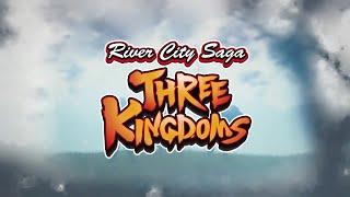 River City Saga Three Kingdoms announcement Trailer