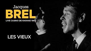 Jacques Brel - Les Vieux Live officiel Casino de Knokke 1963