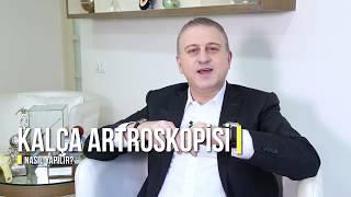 Kalça Artroskopisi Kime Ne Zaman ve Nasıl Yapılır?