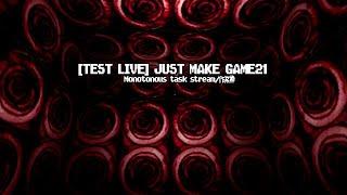 TEST LIVE JusT MaKe GamE21