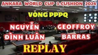 PPPQ  Geoffroy BARRAS vs Nguyễn Đình Luân  ANKARA World Cup 3-Cushion 2024