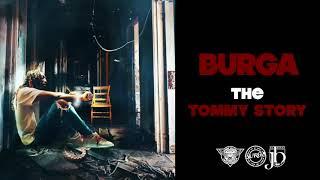 Burga - The Tommy Story Deluxe Official Audio