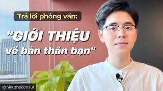 Giới Thiệu Bản Thân Khi PHỎNG VẤN - Bí Kíp Chinh Phục Nhà Tuyển Dụng