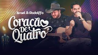 Israel e Rodolffo - Coração de Quatro Vídeo Oficial