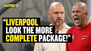 Alex Crook ADMITS Liverpool & Slot Look BETTER Than Man United & Ten Hag Ahead Of The PL Season 