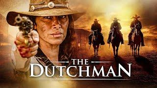 The Dutchman  New Original Western 2024  Exclusive New Western Movie