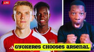 DEALS CLOSE  Viktor Gyokeres CHOOSES To Join Arsenal  NKetiah Closer To Exit