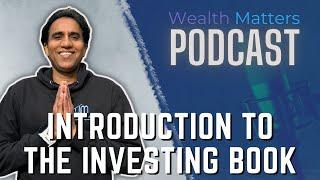 Podcast 353 Introduction to the Investing Book with Alpesh Parmar