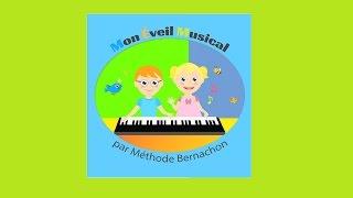 Eveil musical - Piano - Enfants de maternelle - Méthode Bernachon