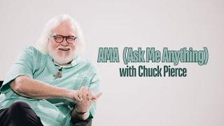 AMA Ask Me Anything with Chuck Pierce