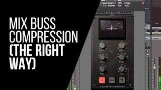 Mix Buss Compression The Right Way - RecordingRevolution.com