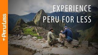 Experience Peru for Less