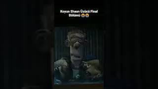 Koyun Shaun Üzücü Final Bölümü