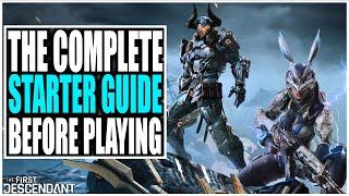 Watch Before Playing the First Descendant THE COMPLETE STARTER GUIDE Tips & Tricks