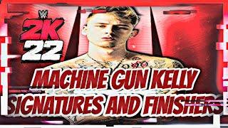 WWE 2K22 - Machine Gun Kelly Signatures and Finishers