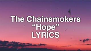 The Chainsmokers Winona Oak - Hope Lyrics