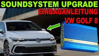  SOUNDSYSTEM UPGRADE im Golf 8  Einbauanleitung und Soundcheck Tutorial Schritt für Schritt