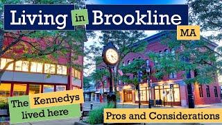 PROS and CONS of living in Brookline Massachusetts