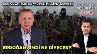 ÖSO’CULAR İÇİN DE “KUVAYİ MİLLİYE” DEMİŞTİ ERDOĞAN ŞİMDİ NE DİYECEK?