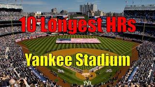 The 10 Longest Home Runs at Yankee Stadium