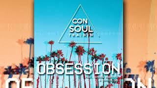 Consoul Trainin - Obsession feat. Steven Aderinto & DuoViolins Radio Edit