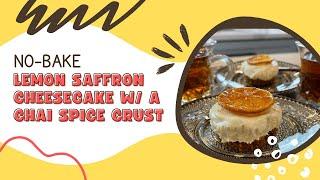 Cheesecake Recipe - Lemon saffron no bake cheesecake with a chai spice crust 