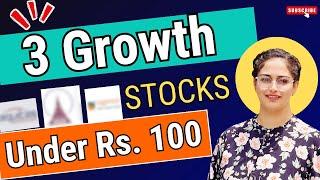 3 Growth Stocks Under ₹100  Stocks Under 100  Diversify Knowledge