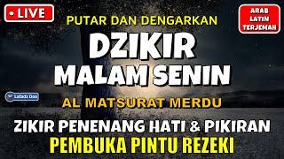 DZIKIR MALAM SENIN  Doa Penarik Rezeki dari Segala Penjuru  Dzikir Sebelum Tidur