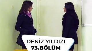 Deniz Yıldızı 73. Bölüm - 1. Sezon