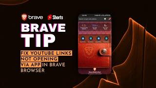 Fix YouTube links not opening via YouTube app  Brave Browser Tip