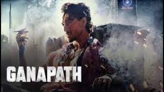 ganapath trailer  tiger shroff new movie  filmi gyaani  review and facts