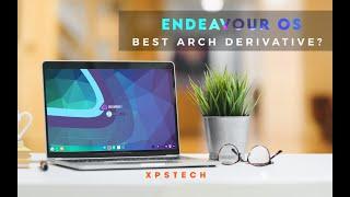 Endeavour OS  THE BEST ARCH DERIVATIVE? 2020 REVIEW