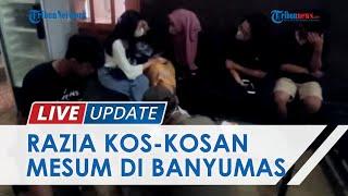 Satpol PP Banyumas Razia Kos-kosan Mesum  Temukan 9 Pasangan Belum Menikah dan Terindikasi Narkoba